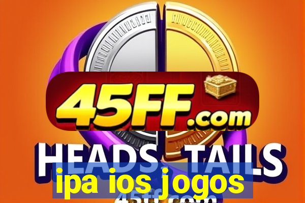 ipa ios jogos